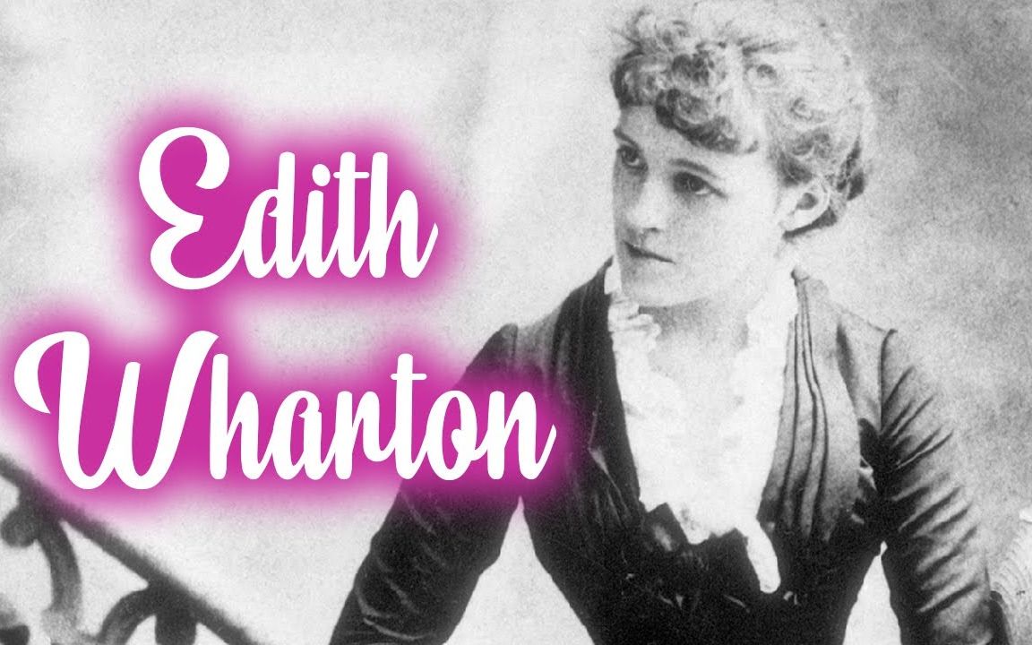 纯真年代作者伊迪丝华顿纪录片edithwhartondocumentary