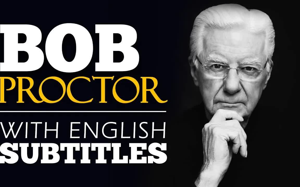 bob proctor十亿美元的实践(英文字幕)_哔哩哔哩_bilibili