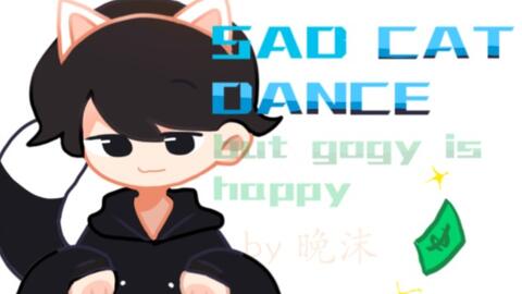 Sad Cat Dance Meme_哔哩哔哩_bilibili