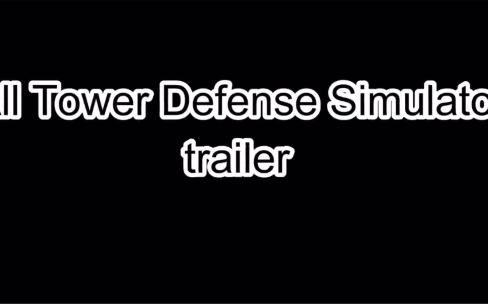 [图]［Roblox］Tower defense simulator 所有宣传片2019-2021