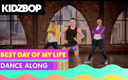 KIDZ BOP Kids: Best Day Of My Life生命中最好的一天【少儿歌舞】_哔哩哔哩_bilibili