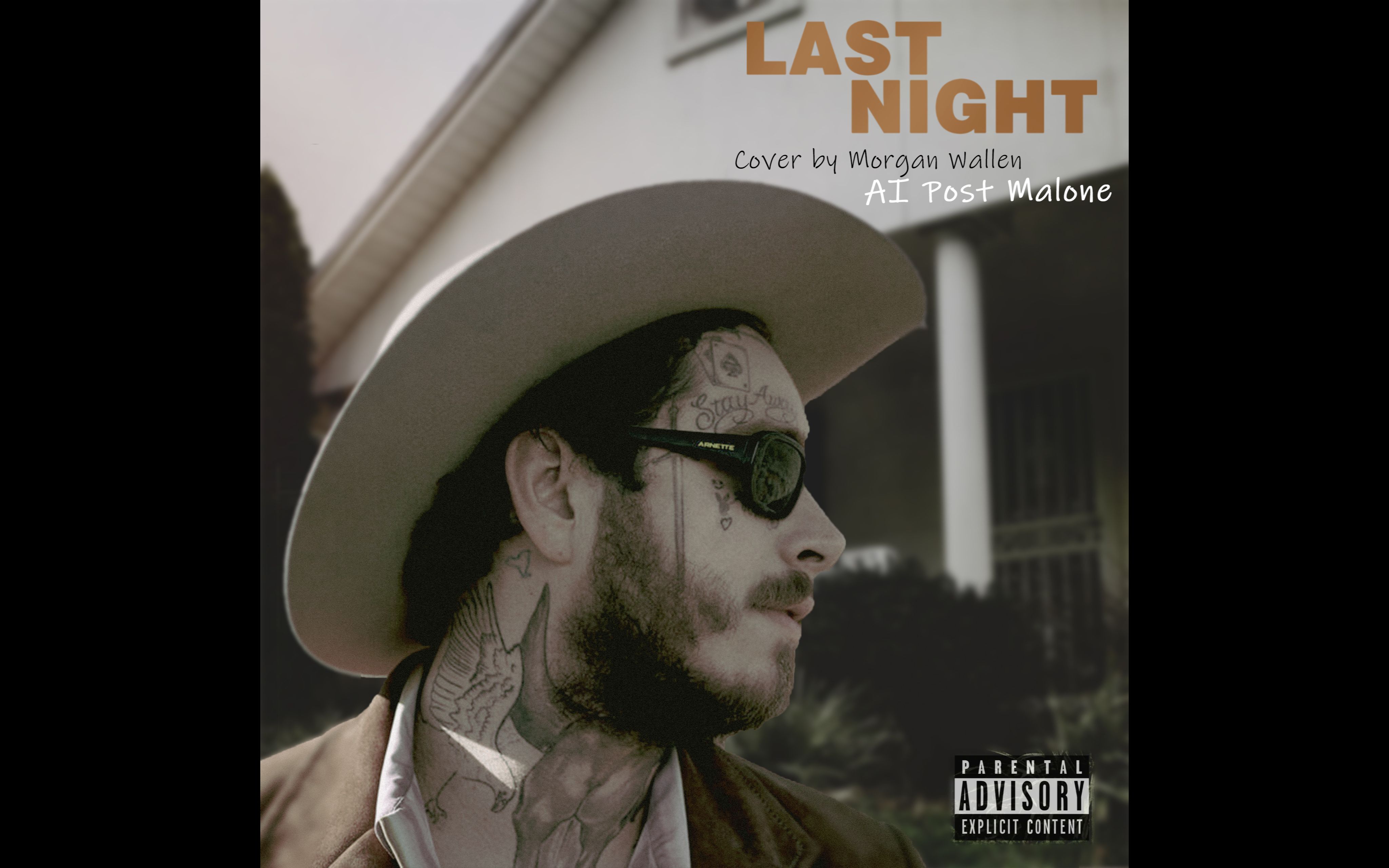 [图]【Post Malone AI翻唱】Last Night——Morgan Wallen