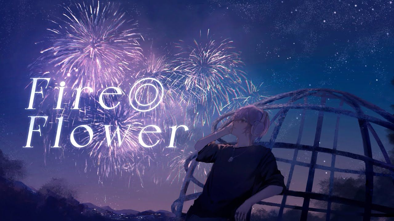 fire◎flower / halyosy(cover) ver.sou