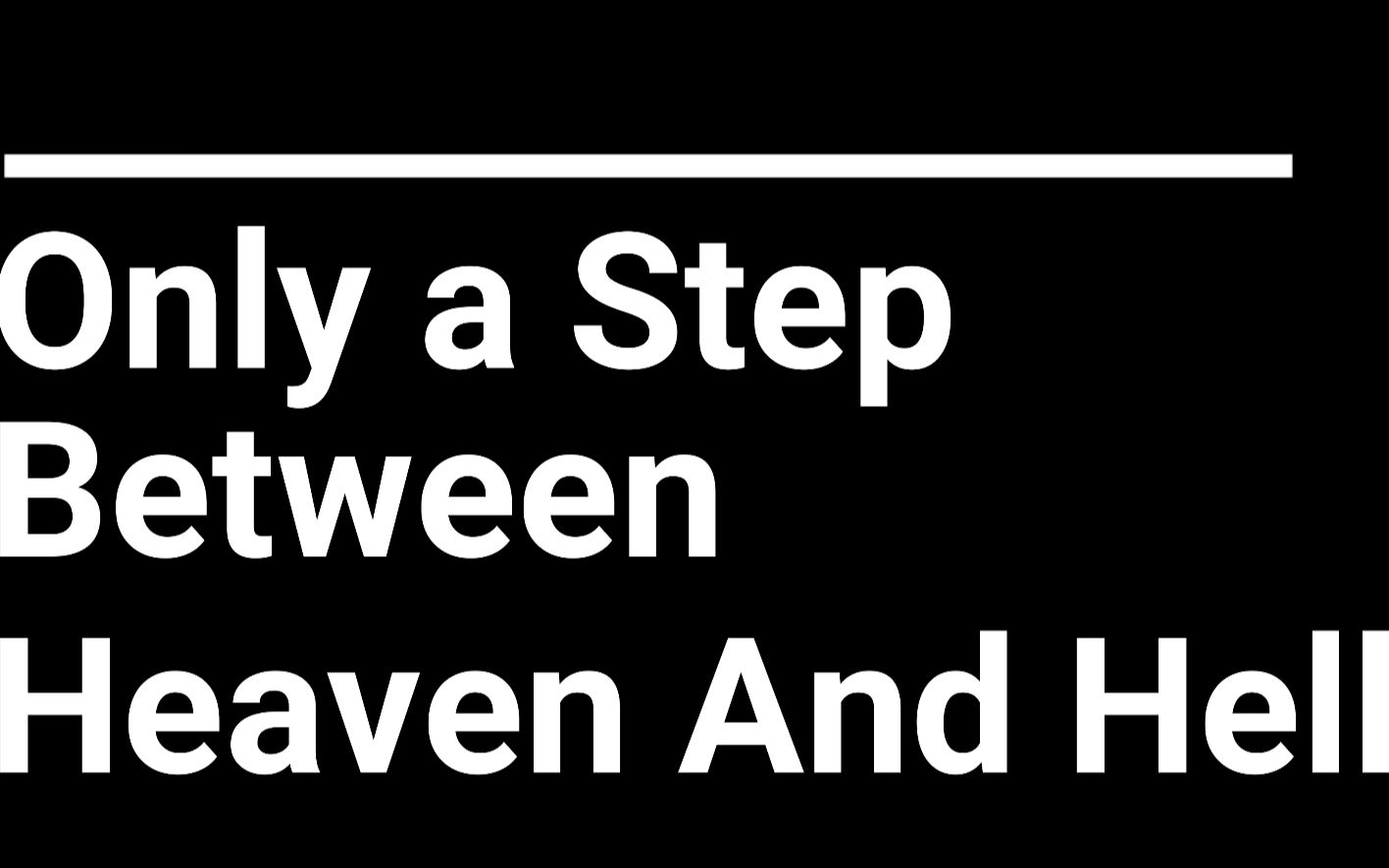 [图]Only A Step Between Heaven and Hell