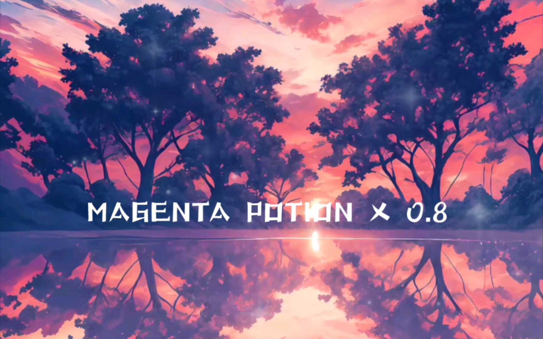 [图]恋爱的小曲 MAGENTA POTION X 0.8倍速