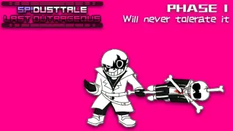 Video herunterladen: [sp!dusttale last outrageous]phase1:will never tolerate it