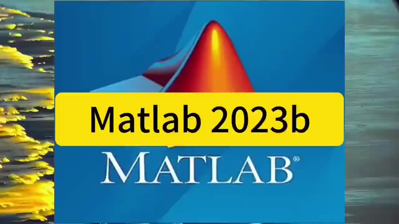 MATLAB R2023b软件安装包下载MATLAB R2023b最新版下载哔哩哔哩bilibili