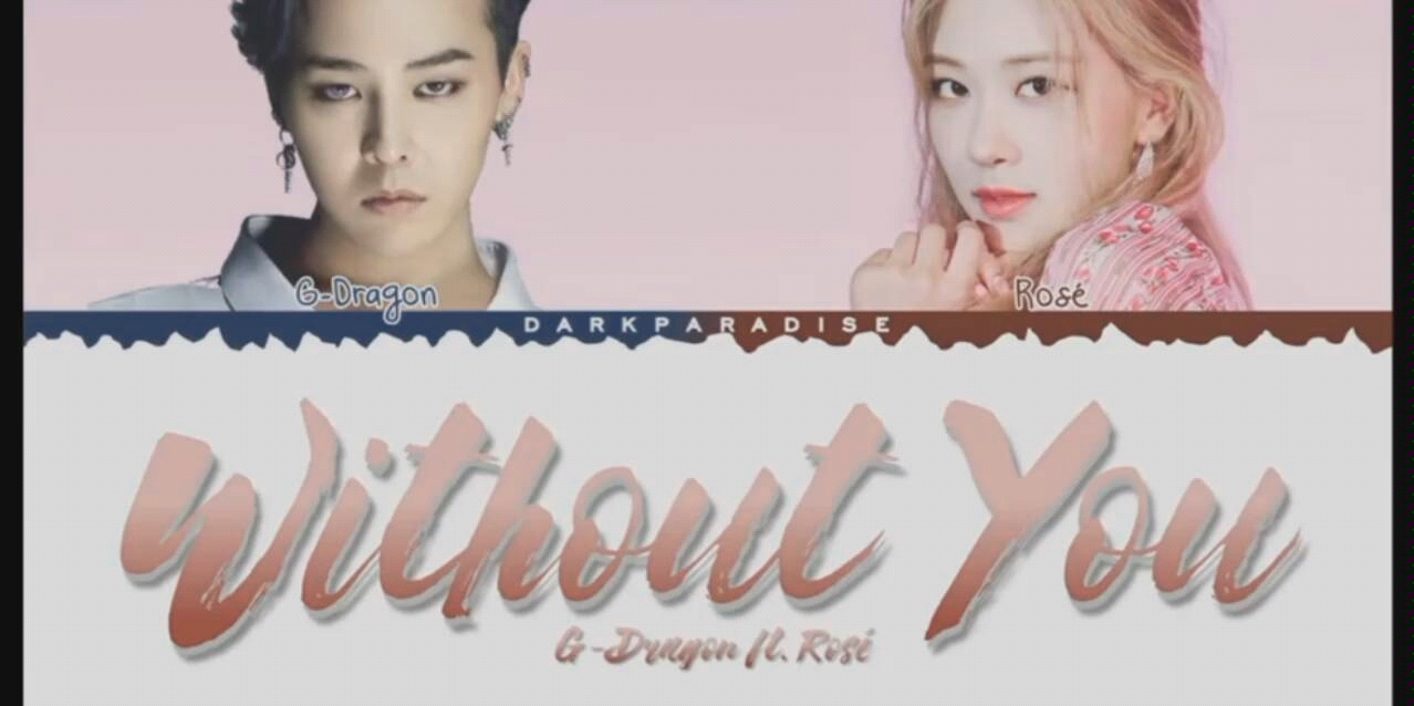 [图]G-Dragon 权志龙和Rose合作《Without You》