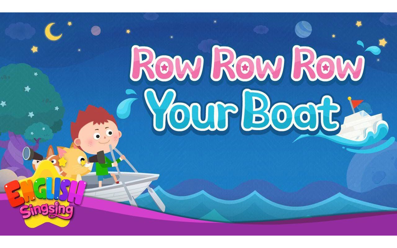 [图]Row, Row, Row Your Boat - Nursery Rhyme for Children