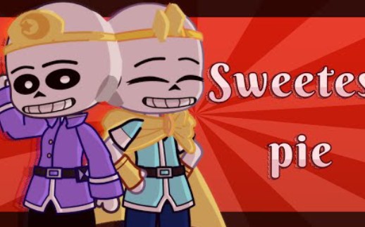 [图]Sweetest pie !||meme||2K special(late)||Sans AUs||Villainous/Villanos||OCs||