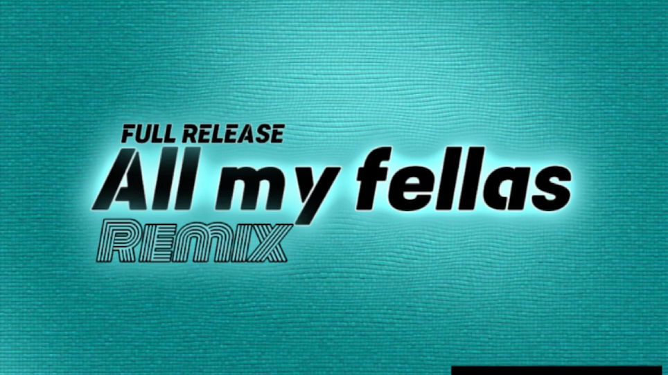 [图]All my fellas - Remix- Full Release - Made with Auxy