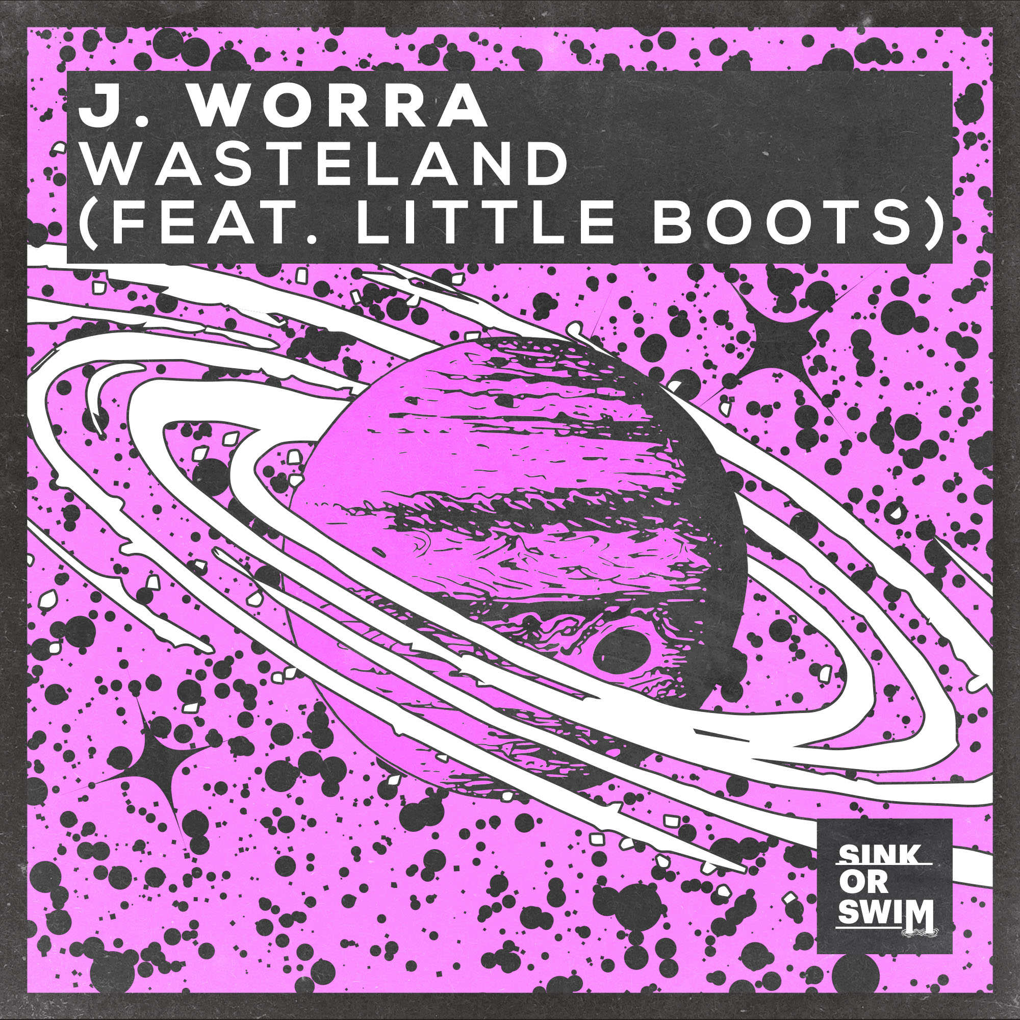 [图]Wasteland (feat. Little Boots) - J. Worra