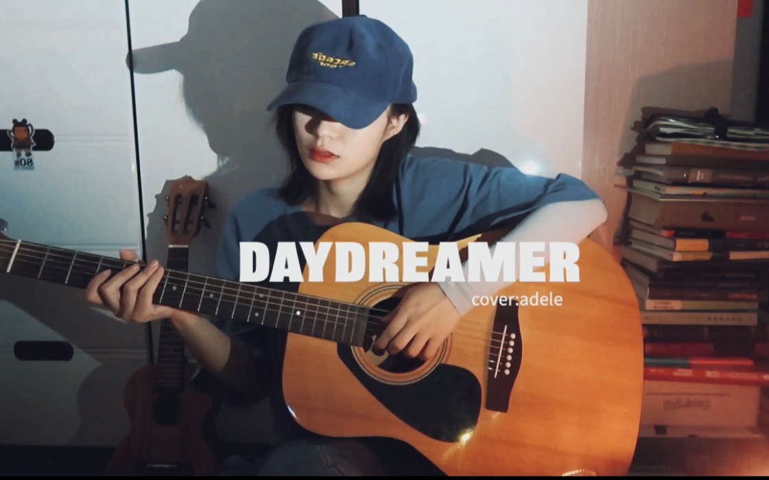 [图]【翻唱】Adele - daydreamer