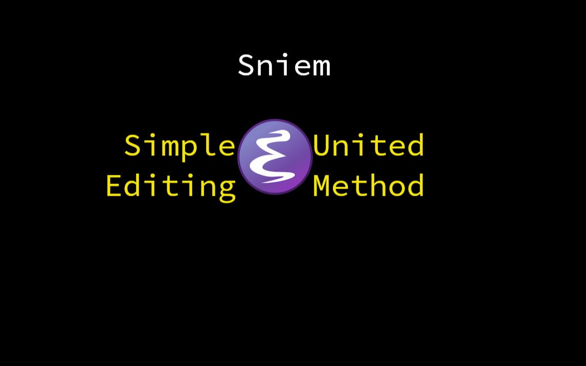 Emacs全新编辑模式: Sniem 详细讲解哔哩哔哩bilibili