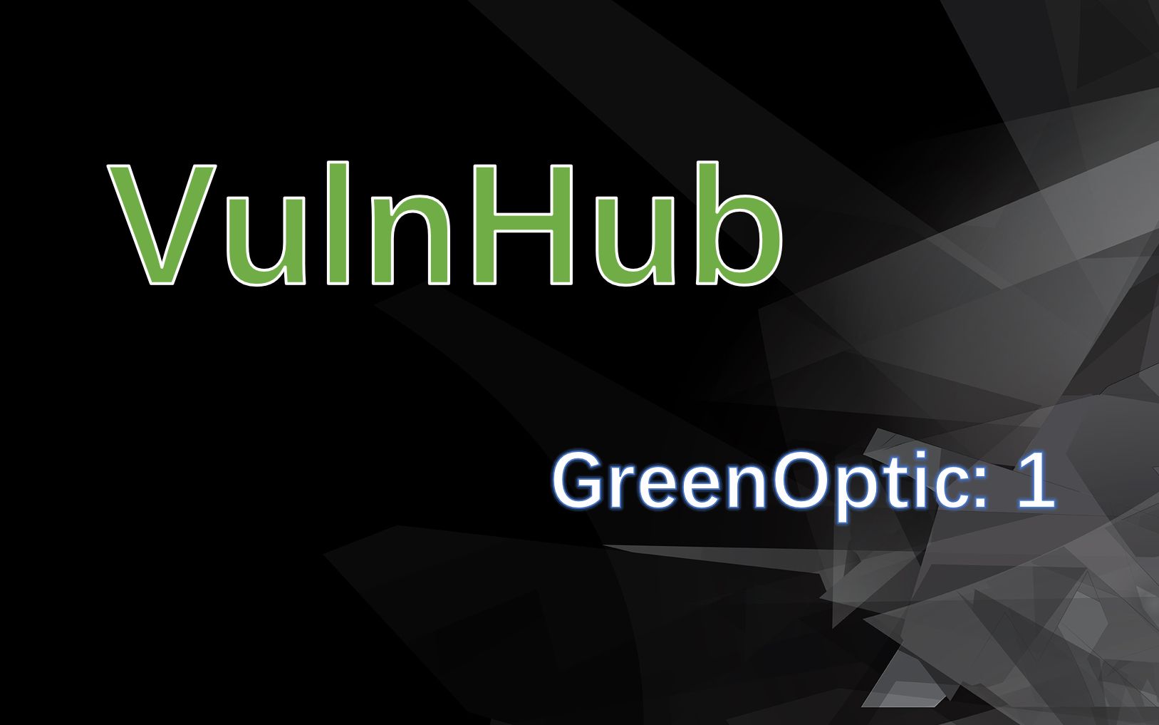 VulnHubGreenOptic:1 渗透小白哔哩哔哩bilibili