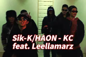 Descargar video: 【中字4K】Sik-K/HAON - KC (feat. Leellamarz)