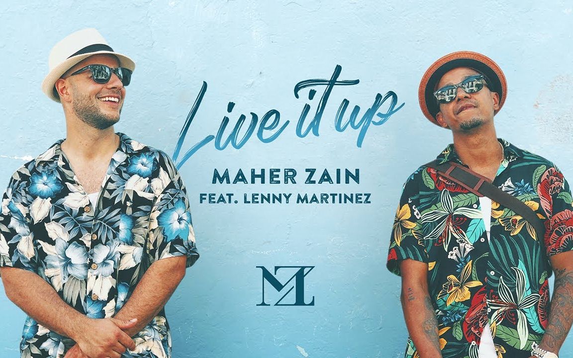 [图]【西班牙语|英语歌曲】Maher Zain - Live It Up feat. Lenny Martinez