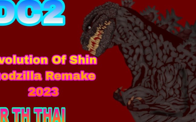 [图]Evolution Of Shin Godzilla Remake 2023 (Dc2)