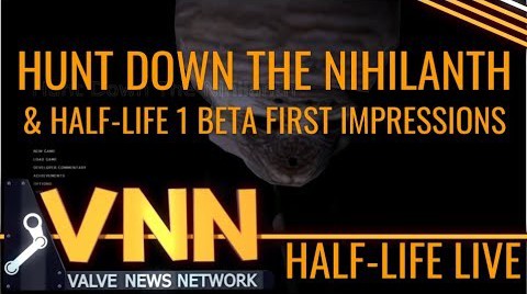 [图]Hunt Down the Nihilanth & HL Beta First Impressions