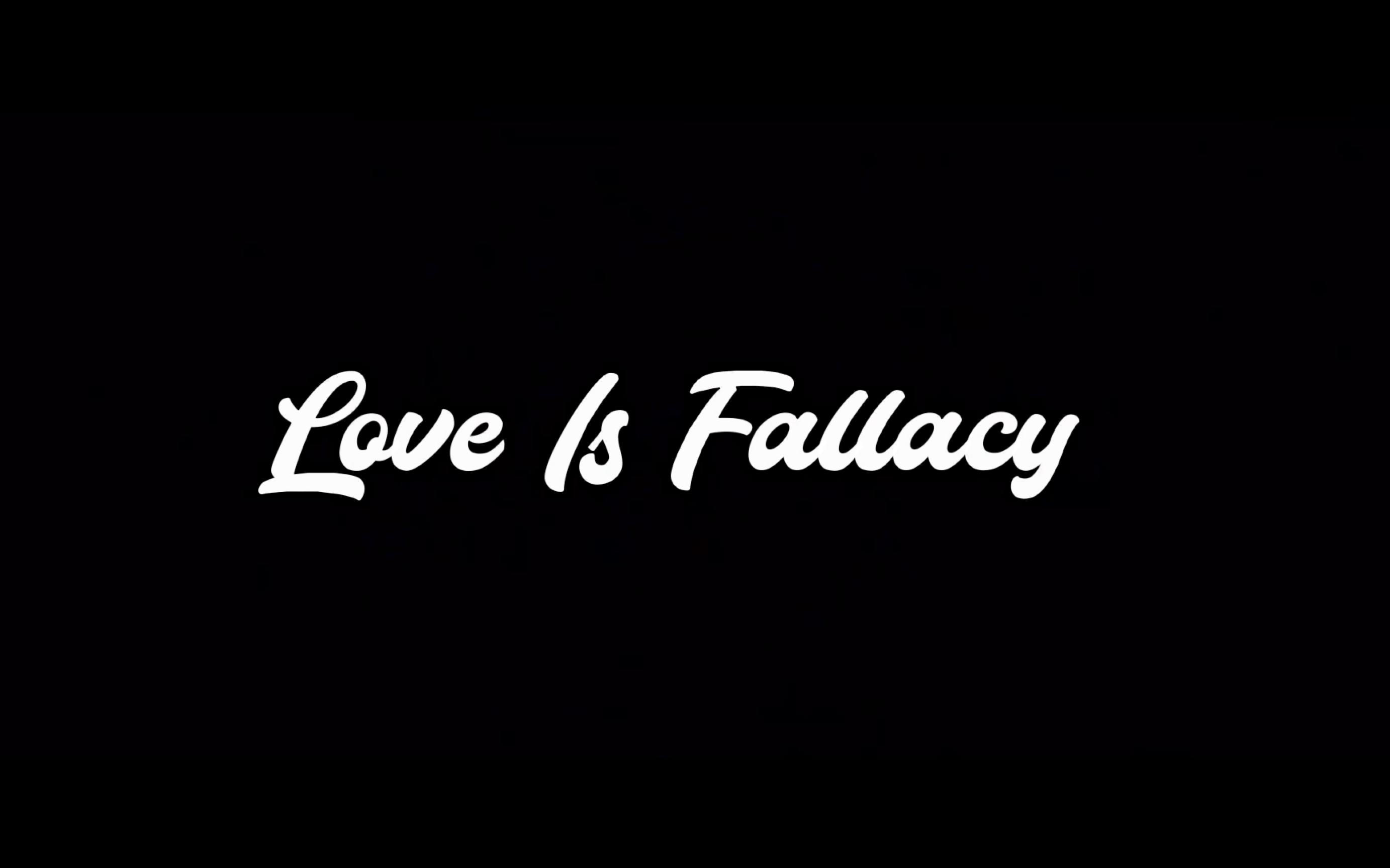 [图]《Love is a fallacy》爱是谬误