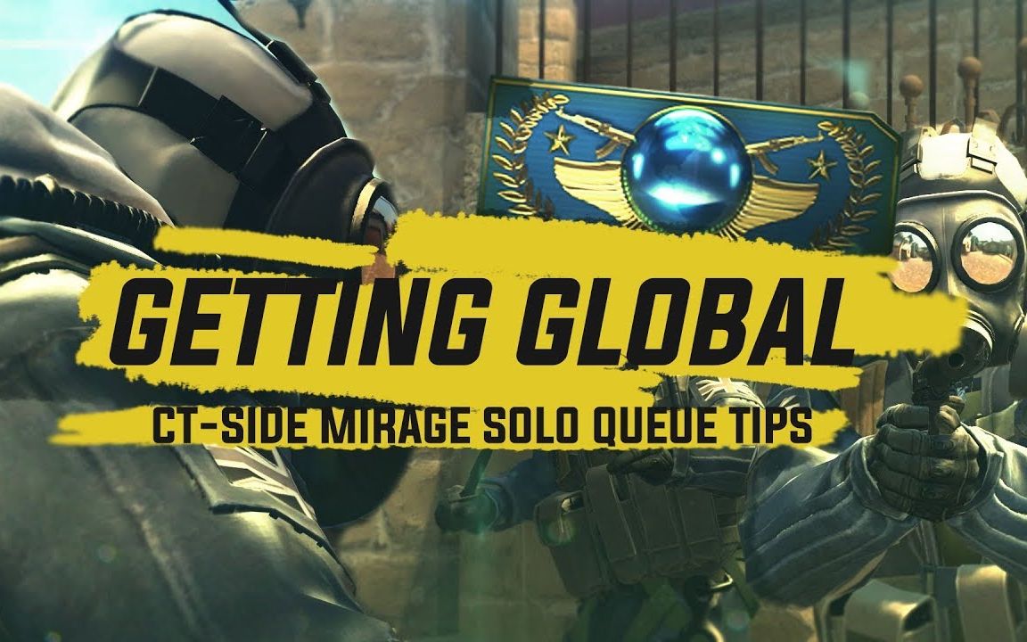 【cs:go】手把手教你上大地球 ct -荒漠迷城mirage单排教程