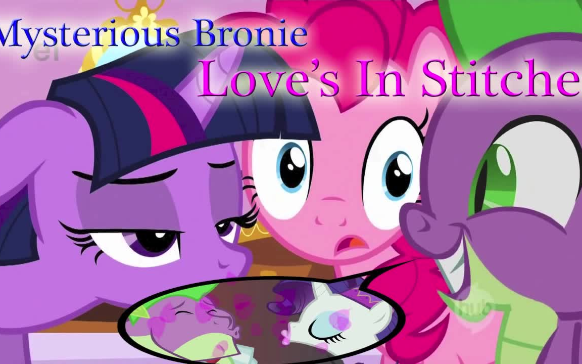 【weaselface】mysterious bronie: loves in stitches