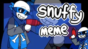 Download Video: 【TS!underswap/sans单人向】snuffy MEME