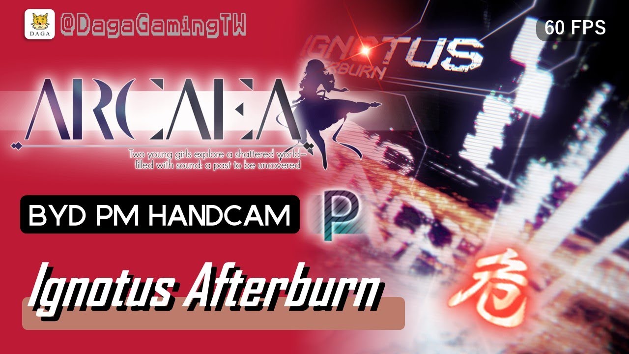 ▶大嘎Daga◀ 愚人节入门𐟔𐠛Arcaea EP 285] Ignotus Afterburn𐟔𔂙D 𐟒!!!哔哩哔哩bilibiliARCAEA