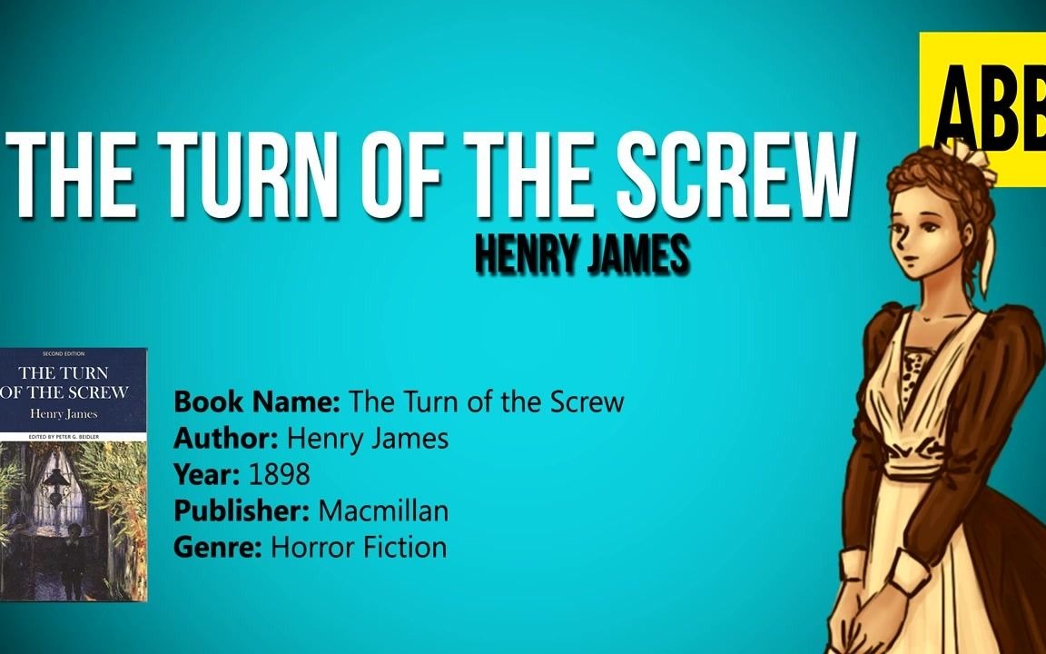 英文有声书《螺丝在拧紧》The Turn of the Screw 亨利ⷨ鹥熦–肋”哩哔哩bilibili