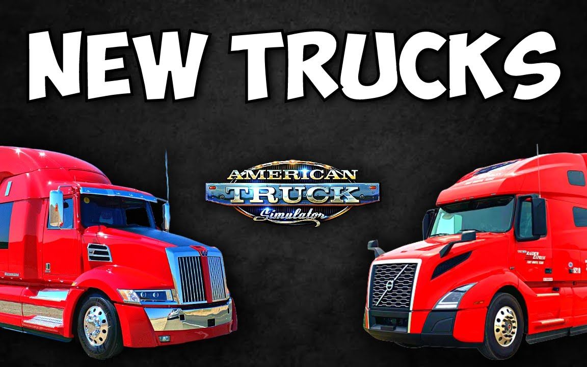 【youtube】新卡车:西星5700xe,新沃尔沃vnl,新肯沃斯&彼得比尔特