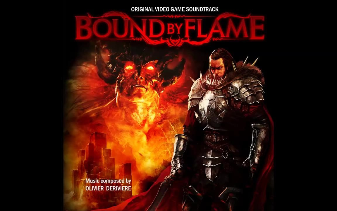 【OST】火焰限界/Bound by Flame OST(官方3P+民间)哔哩哔哩bilibili