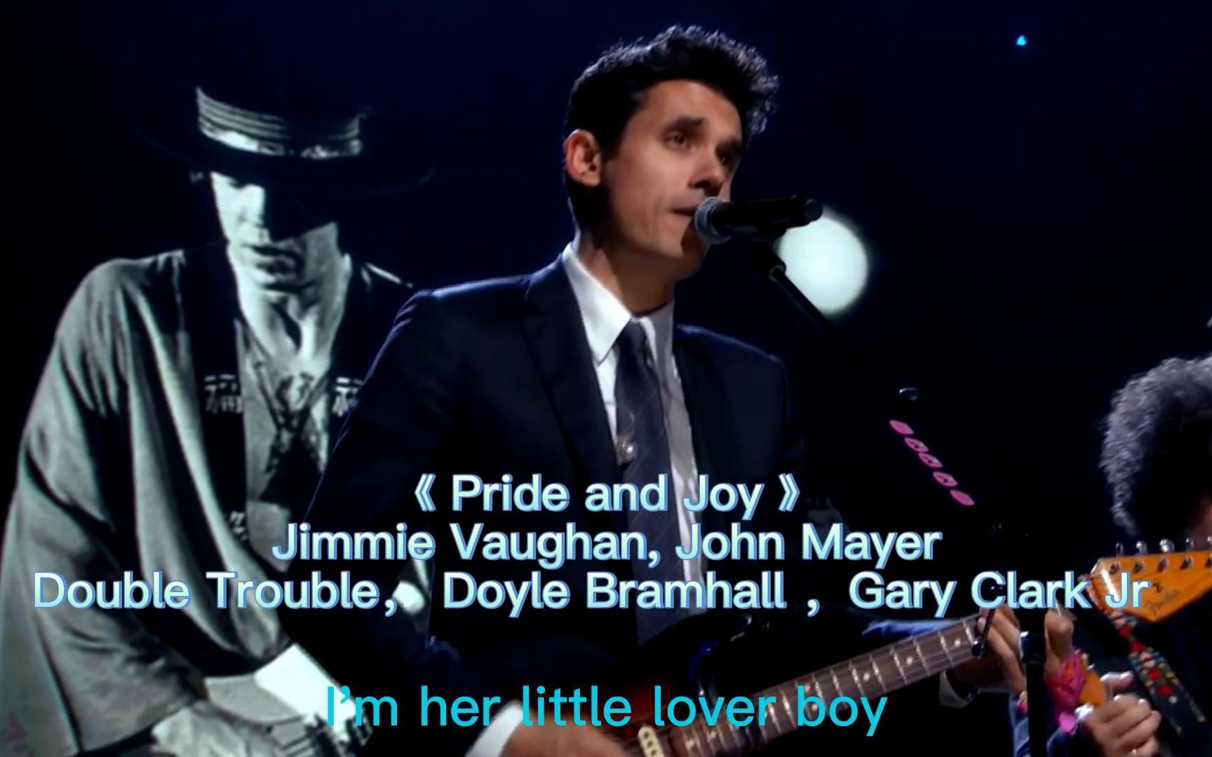 [图]骄傲与快乐《 Pride and Joy 》Jimmie Vaughan, John Mayer