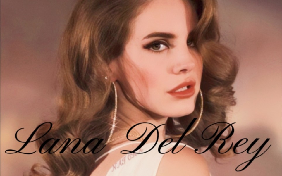 活动  【打雷姐/纸醉金迷】lana del rey 神颜高清混剪