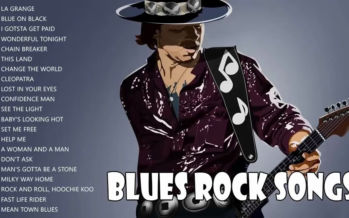 转载blues rock songs playlist - blues rock music best songs ever