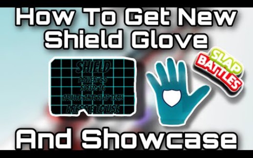 [图]如何获得新的盾牌手套+展示|How To Get New Shield Glove + Showcase | Slap Battles Roblox