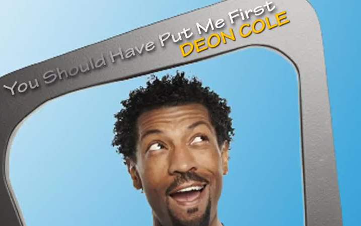 [图]Deon Cole - You Should Have Put Me First 2007