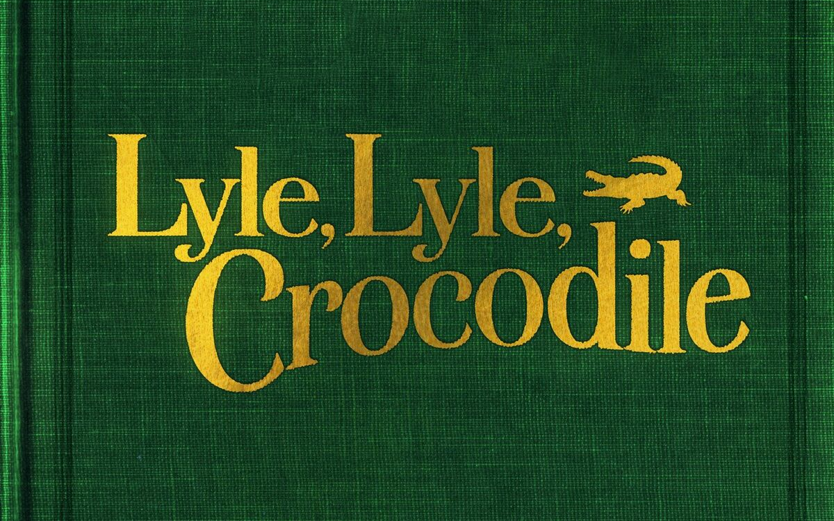 [图]【动画电影原声】【鳄鱼莱莱 歌曲版】【OST】Lyle, Lyle, Crocodile Soundtrack