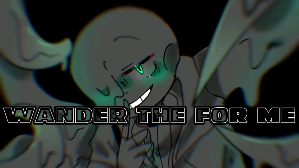 [图]【undertale au/邪骨团/含自家/meme】Wander the for me-meme（烂）