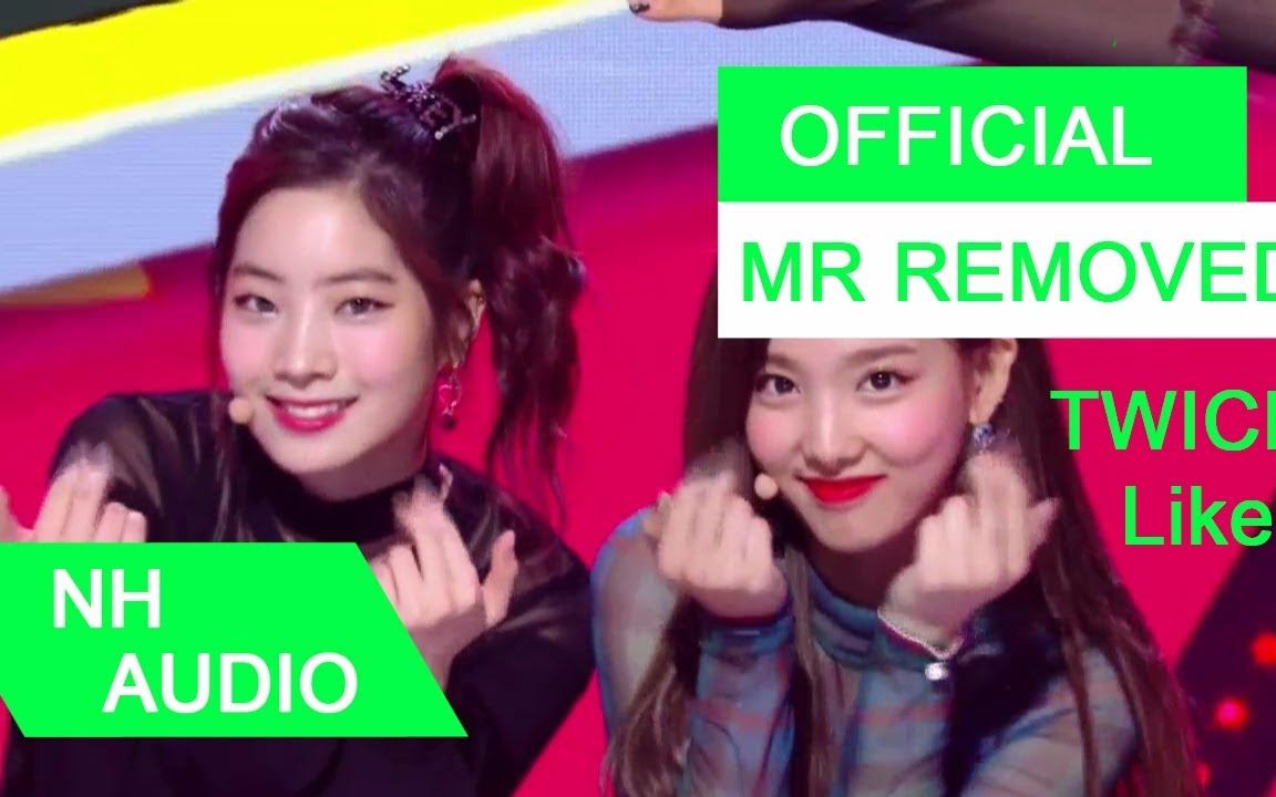 [MR Removed]171103 音乐银行 TWICE Likey 消音哔哩哔哩bilibili