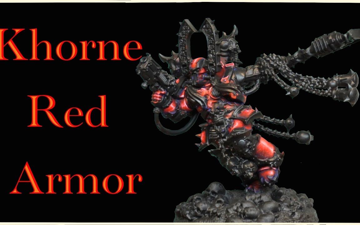 How to Paint Red Armor World Eaters 40k Kharn the Betrayer哔哩哔哩bilibili