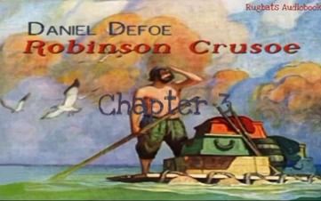 Robinson Crusoe by Daniel Defoe Chapter 3  BEST Free Full Audiobook 𐟌Ÿ𐟓–哔哩哔哩bilibili