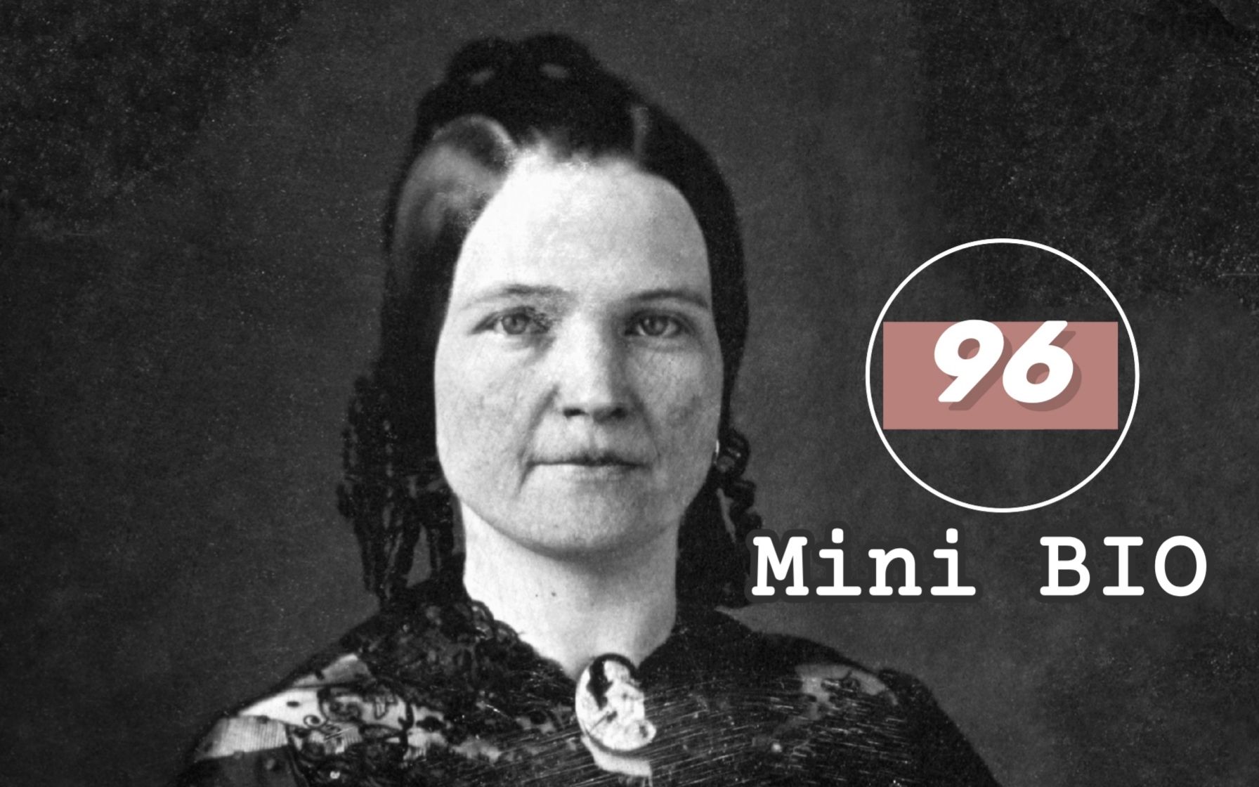 [图]【Mini BIO】迷你人物纪录片系列96：Mary Todd Lincoln（玛丽·托德·林肯）【自制中英双字幕】