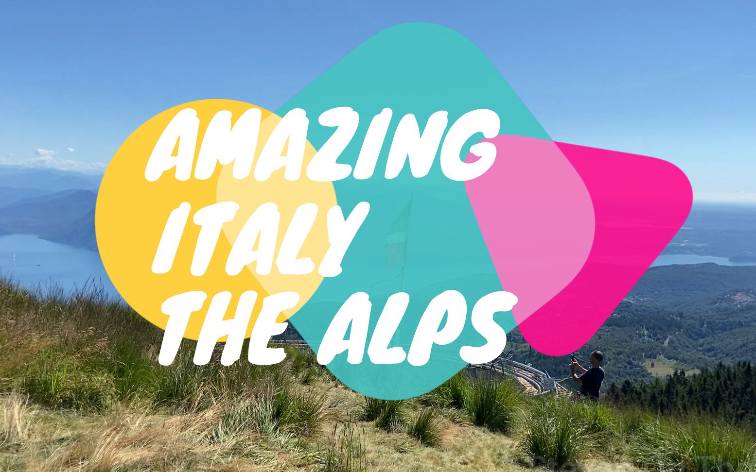 amazing italy the alps 1_感受阿尔卑斯_走遍阿尔卑斯_湖光山色
