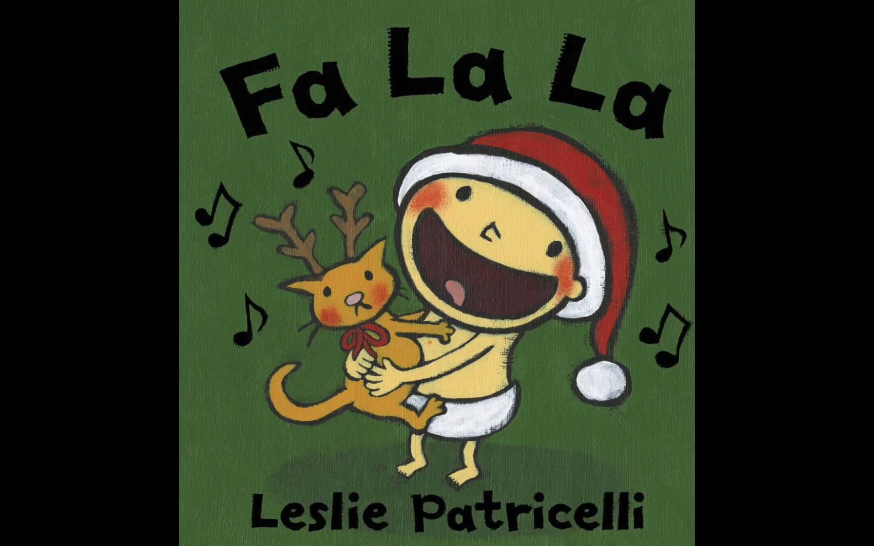 [图]FA LA LA (Leslie Patricelli) Christmas Read Aloud Smiley Stories