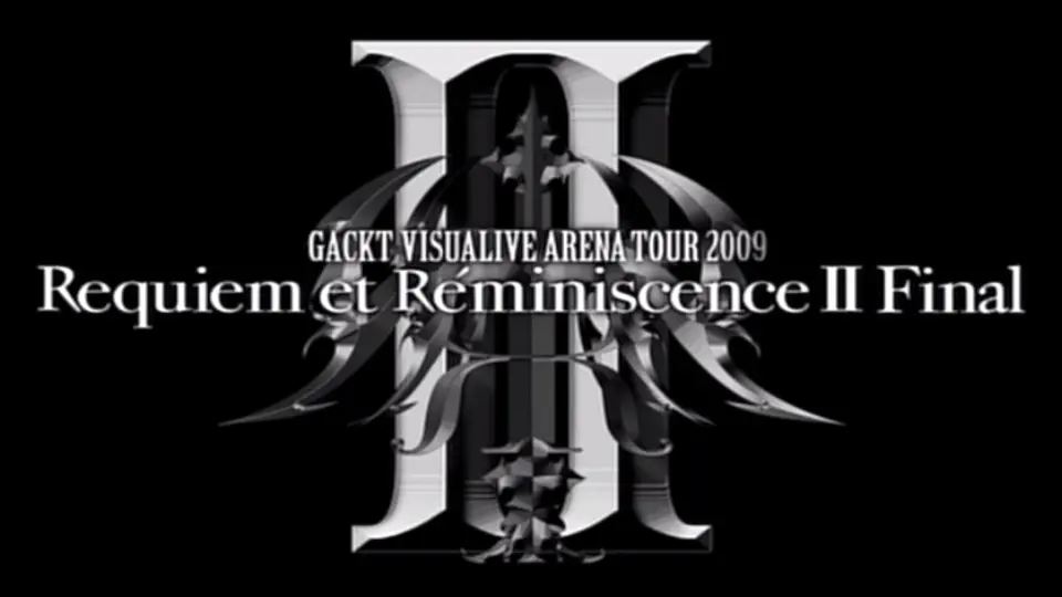 GACKT LIVE TOUR 2016】LAST VISUALIVE 最期ノ月-LAST MOON-_哔哩哔哩_ 