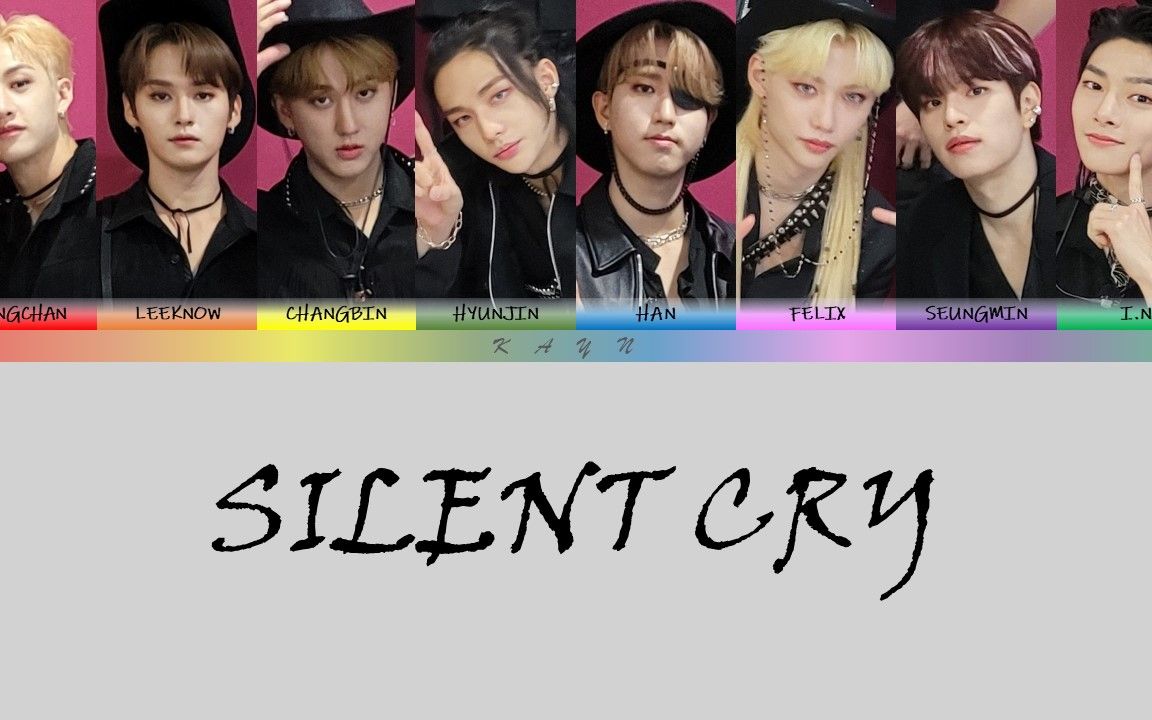 『韩音注+中英翻译』Stray Kids 'Silent Cry' (歌词)哔哩哔哩bilibili