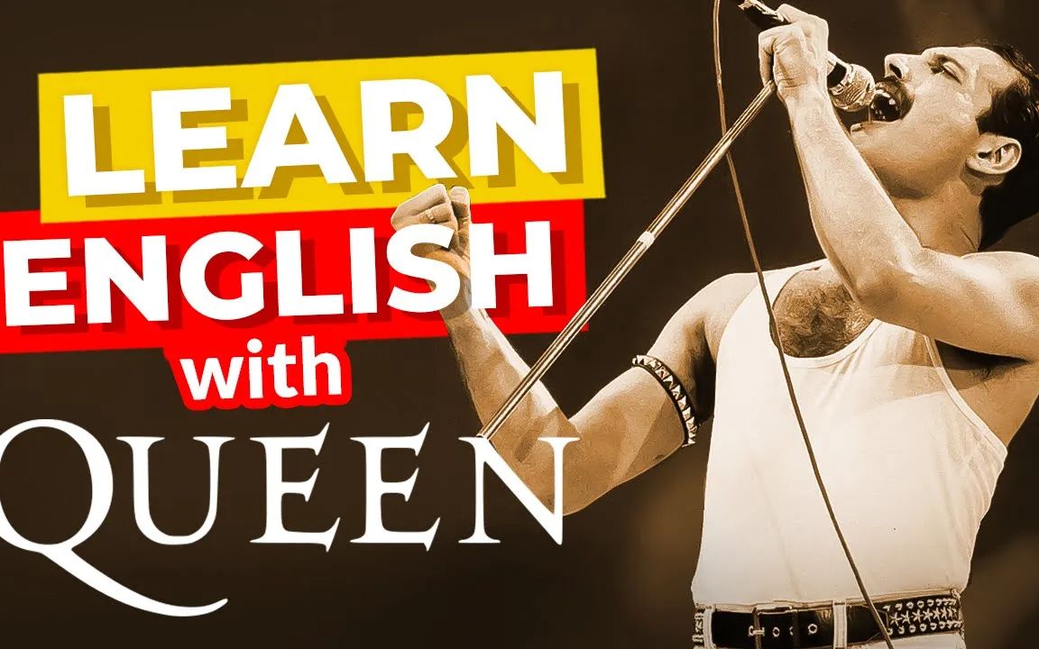 Learn English With Queen 跟皇后乐队学英文哔哩哔哩bilibili