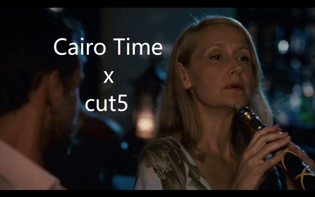 【全英| Cairo Time x cut5】开罗时间 :苹果烟是什么味道,为什么不能多吸 完整版(看简介)哔哩哔哩bilibili