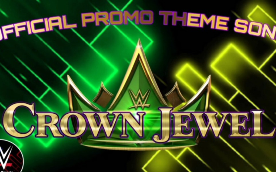 [图]WWE2021皇冠之珠【Crown Jewel】主题曲