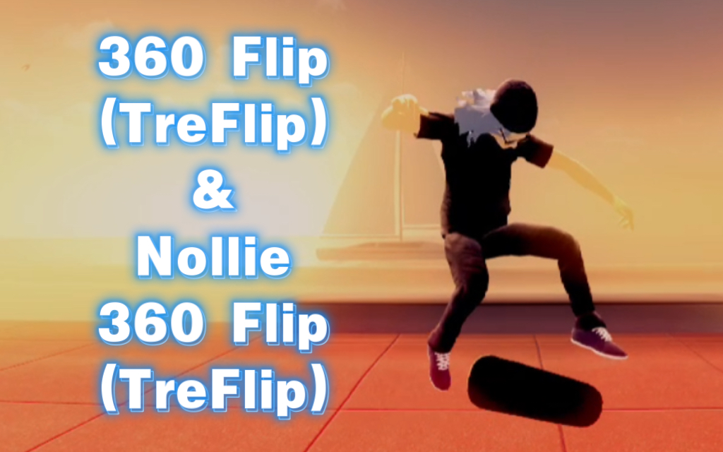 360fliptreflipnollie360fliptreflip玩游戏学滑板动作